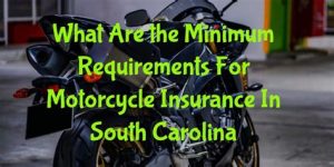 south carolina motorcycle insurance requirements